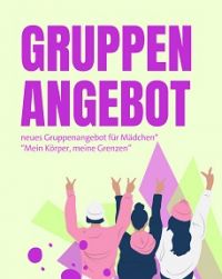 Grafik mit drei Mädchen von hinten und dem Text "Gruppenangebot für Mädchen* Mein Körper, meine Grenzen"