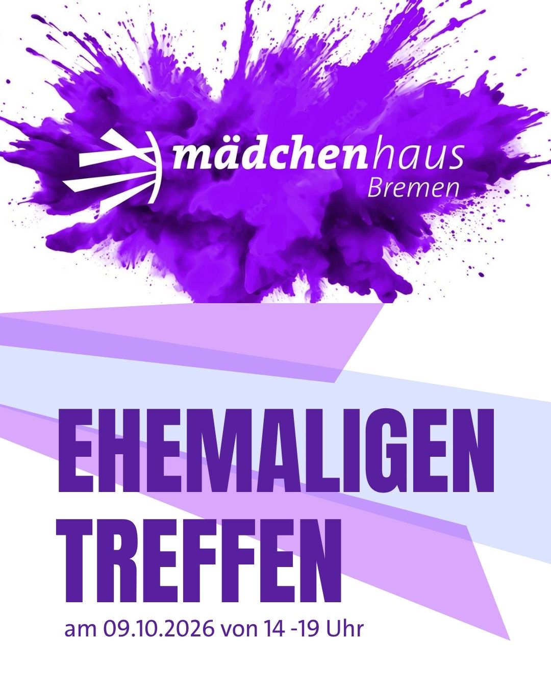 Auf der Grafik ist ein lila Farbkleks mit dem Mädchenhaus Logo zu sehen. Darunter steht der Schriftzug Ehemaligentreffen am 09.10.2026 von 14 -19 Uhr