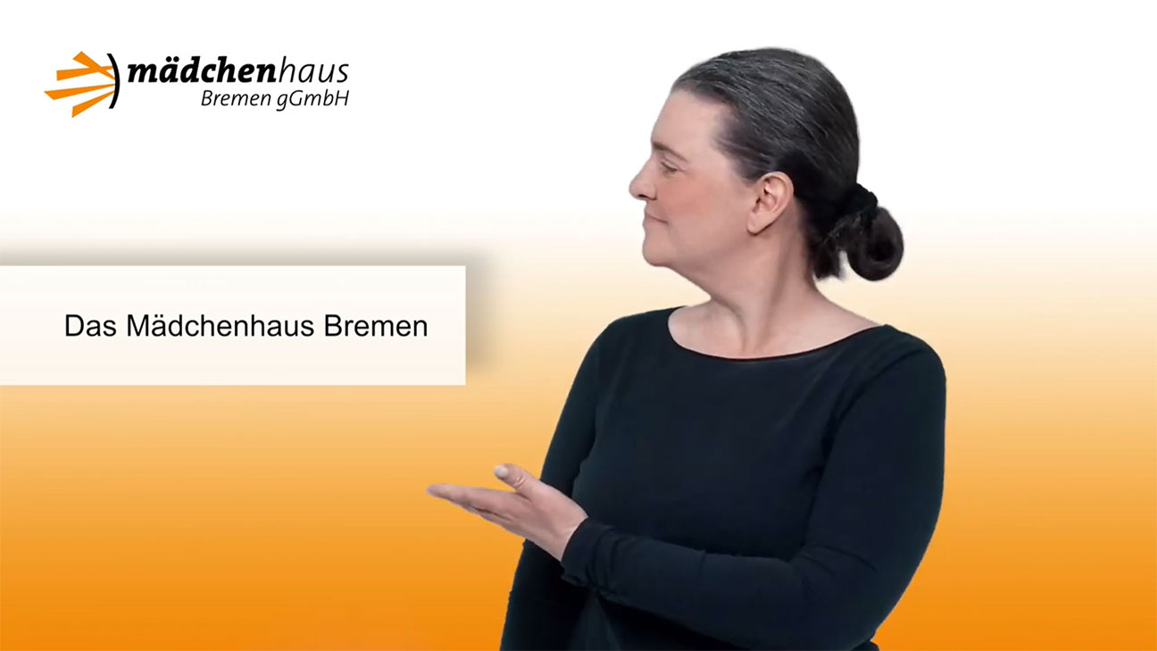Gebärdensprache Informationen zu den Angeboten der Mädchenhaus Bremen gGmbH